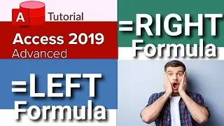 How to Use Left Formula and Right Formula In Microsoft Access | Microsoft Access Tutorial 