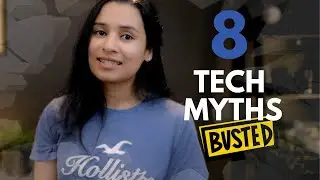 8 Lies About Tech You Still Believe!