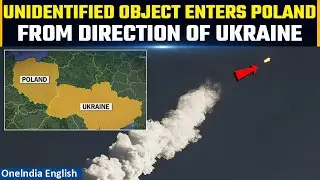 Russia-Ukraine War: Unidentified object entered Poland’s airspace during attack on Ukraine| Oneindia