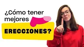 2 trucos infalibles para tener MEJORES ERECCIONES  |  