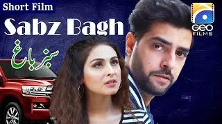 Sabz Bagh | Short Film | Furqan Qureshi | Arooba Mirza | Geo Films