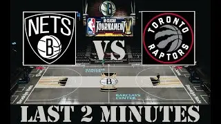 (NBA) Brooklyn Nets VS Toronto Raptors (Last 2 Minutes)