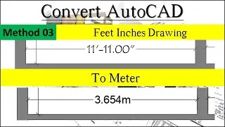 How to Convert AutoCAD Feet Inches Drawing to Meter Using Scale Command | Method 03