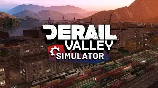 ЖЕЛЕЗНОДОРОЖНАЯ СУББОТА! DERAIL VALLEY