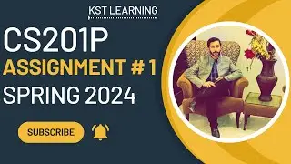 CS201P Assignment 1 Solution Spring 2024 | CS201P Assignment No 1 Spring 2024 | KST Learning