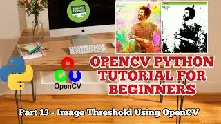 #13 Image Thresholding Using OpenCV Python | OpenCV Python Tutorial For Beginners | Coding Tamilan