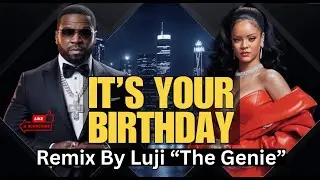 IT'S YOUR BIRTHDAY (IN DA CLUB) DIAMONDS - MASHUP