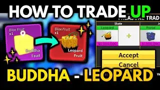 How To Trade Up Buddha to Leopard | Blox Fruits