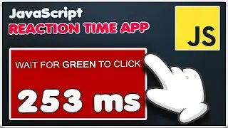 REACTION TIME JavaScript App FULL Tutorial 💥💯 | Test Your Reaction Time [JS APP]