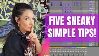 5 Sneaky but Simple Music Production Tips!