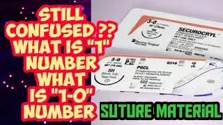 SIZES OF SUTURE MATERIAL - Clear the confusion