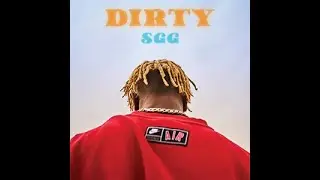 SGG The Takeover Kid - Dirty ( Official Music Video)