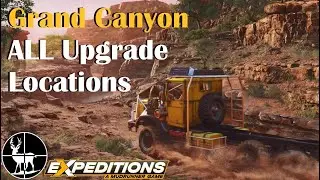 Grand Canyon | ALL Upgrade Locations | Free Roam | Expeditions: A MudRunner Game