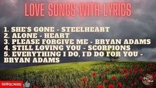 Love Songs with Lyrics | Best Love Songs of All Time| Romantic Love Songs