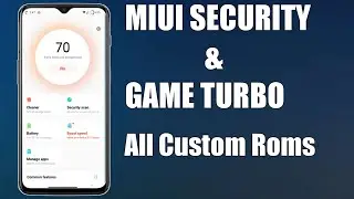 Install Miui Game Turbo and security App in AOSP Roms|Miui Game Turbo & Cleaner App For custom Roms|