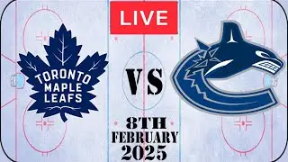 NHL LIVE Toronto Maple Leafs vs Vancouver Canucks February 8th 2025 Full Game Watch Along