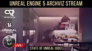 Unreal Engine 5.2 Archviz Stream | GDC 2023 | 🔴LIVE | Q&A