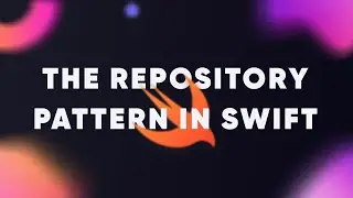 The Repository Pattern in Swift