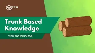 Trunk Based Knowledge Explained