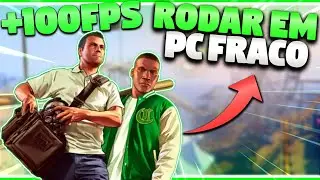 COMO RODAR GTA V EM PC FRACO (Como aumentar  muito o FPS do GTA V)