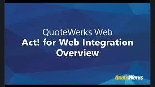 QuoteWerks Web - Act! for Web Integration Overview