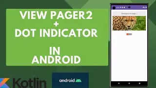 Viewpager2 with Dot indicator/ Image Slide with Dot indicator in Android | Kotlin | Android Tutorial