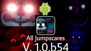 Five Nights at Freddy's Help Wanted (Mobile Version) All Jumpscares