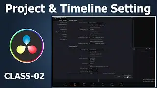 Davinci Resolve Project Settings | Davinci Resolve Timeline Settings