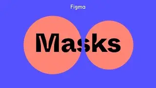 Figma tutorial: Masks