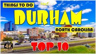 Durham, NC (North Carolina) ᐈ Things to do | Best Places to Visit | Durham Travel Guide 4K