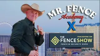 Mr. Fence Academy Takes on Las Vegas! - The Inaugural Fence Show and Security Expo -