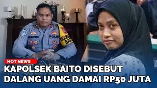 SOSOK Idris Kapolsek Baito Disebut Dalang Uang Damai Rp50 Juta Kasus Supryani dan Intimidasi Kades