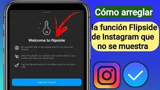 Cómo arreglar la opción Flipside de Instagram que no se muestra (2024) |