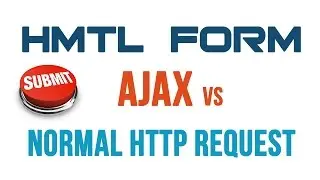 Ajax - Normal vs. Asynchronous Request [Beginner explain]