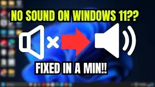 How to Fix No Sound on Windows 11 | Step-by-Step Troubleshooting Guide