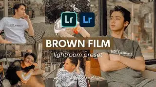 Brown Film Lightroom Preset | How to Edit Film Photography Preset | Brown Tone Free Preset Tutorials