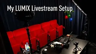 My LUMIX Livestream Setup