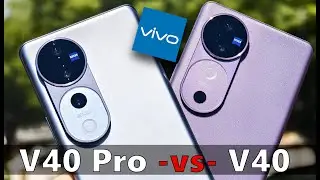 Vivo V40 vs V40 Pro: Sibling Rivalry!