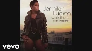 Jennifer Hudson - Walk It Out (Audio)