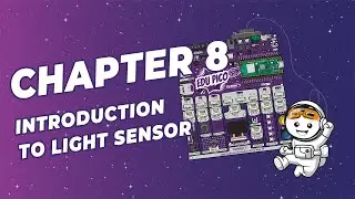 【Explore STEM & Coding with EDU PICO】Chapter 8 - Part 1 | Introduction to Light Sensor