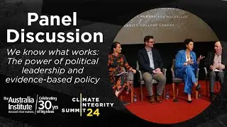 The Power of Political Leadership and Evidence-Based Policy | Climate Integrity Summit 2024