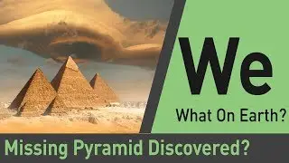 Did We Just Discover a New Pyramid? | What on Earth?