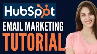 Hubspot Tutorial 2024 | How to Create an Email Campaign in Hubspot