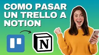 Como pasar un TRELLO a NOTION (FACIL Y RAPIDO)