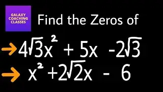 Find the zeros of the polynomial l having root in the polynomial l splitting the middle term