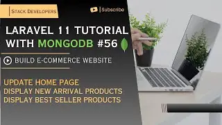 #56 Laravel 11 Tutorial with MongoDB | Display New Arrival / Best Seller Products at Home Page