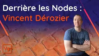 (🇫🇷) Derrière les Nodes: Entrevue avec Vincent Dérozier ! (La Pause Café CGVinny #15)