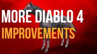 DIABLO IV - MORE CHANGES TO IMPROVE THE GAME