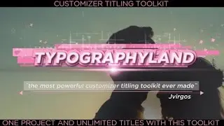 After Effects Template: Titles Toolkit Customizer Suite-Typographylnad