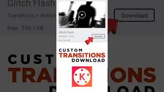 Add Custom Transitions In Kinemaster 🔥 